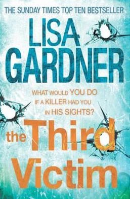 Cover for Lisa Gardner · The Third Victim (FBI Profiler 2) - FBI Profiler (Paperback Bog) (2012)