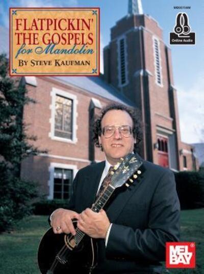 Cover for Steve Kaufman · Flatpickin' the Gospels for Mandolin (Paperback Book) (2015)