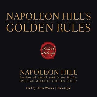 Cover for Napoleon Hill · Napoleon Hill's Golden Rules Lib/E The Lost Writings (CD) (2009)