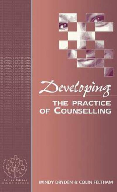 Developing the Practice of Counselling - Developing Counselling series - Windy Dryden - Książki - SAGE Publications Ltd - 9780803989412 - 13 kwietnia 1994