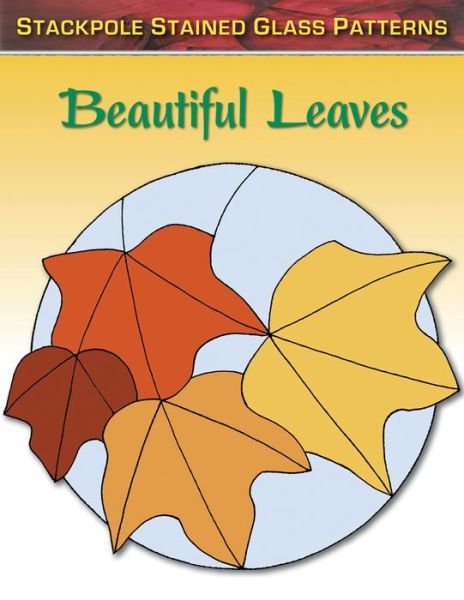 Cover for Sandy Allison · Beautiful Leaves: Stained Glass Patterns (Paperback Book) (2014)