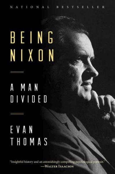 Cover for Evan Thomas · Being Nixon: A Man Divided (Taschenbuch) (2016)