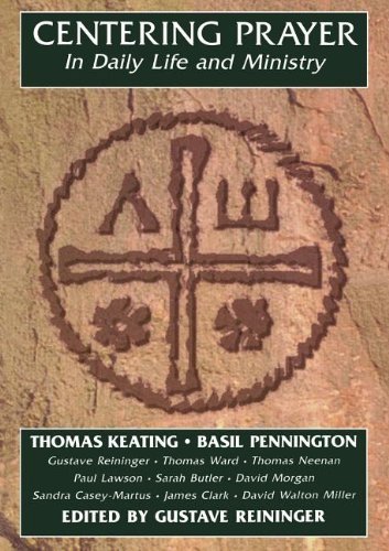 Cover for Keating, Father Thomas, O.C.S.O. · Centering Prayer in Daily Life and Ministry (Pocketbok) (1997)