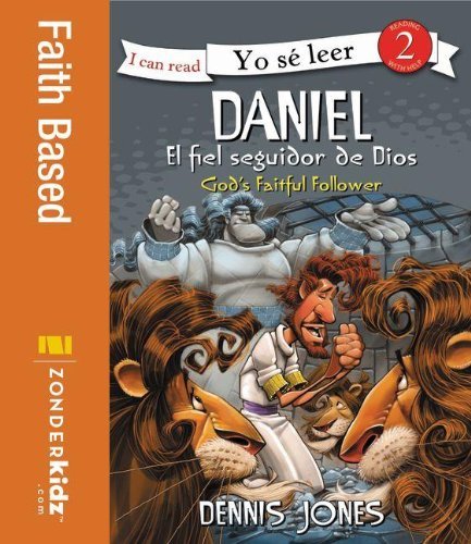 Daniel, El Fiel Seguidor de Dios / Daniel, God's Faithful Follower - I Can Read! / Yo Se Leer! - Zondervan Publishing - Książki - Vida Publishers - 9780829758412 - 15 października 2011