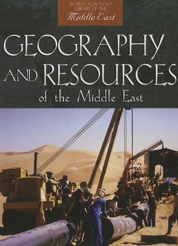 Geography and Resources of the Middle East (World Almanac Library of the Middle East) - David Downing - Kirjat - Gareth Stevens Publishing - 9780836873412 - lauantai 30. joulukuuta 2006