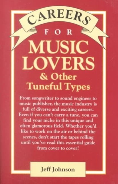 Cover for Jeff Johnson · Careers for Music Lovers &amp; Other Tuneful Types - VGM Careers for You S. (Pocketbok) (1996)