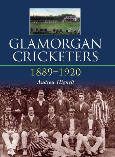 Cover for Andrew Hignell · Glamorgan Cricketers 1889-1920 (Hardcover Book) (2019)