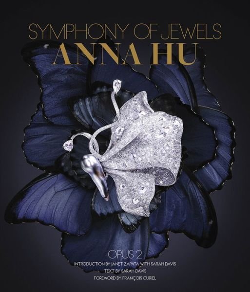 Cover for Janet Zapata · Anna Hu: Symphony of Jewels: Opus 2 (Hardcover Book) (2019)