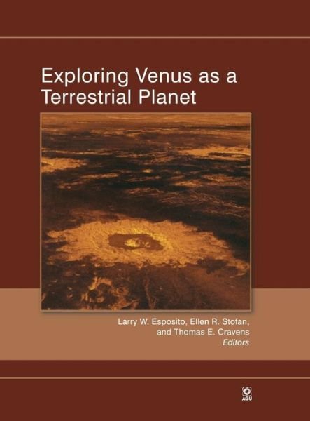 Cover for LW Esposito · Exploring Venus as a Terrestrial Planet - Geophysical Monograph Series (Gebundenes Buch) (2007)