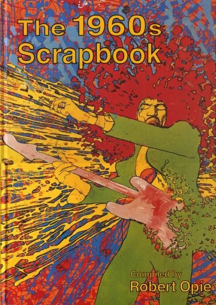 Cover for Robert Opie · 1960s Scrapbook (Hardcover Book) [New edition] (1999)