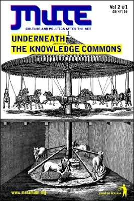 Underneath the Knowledge Commons - J Berry Slater - Books - Mute - 9780955066412 - November 21, 2005