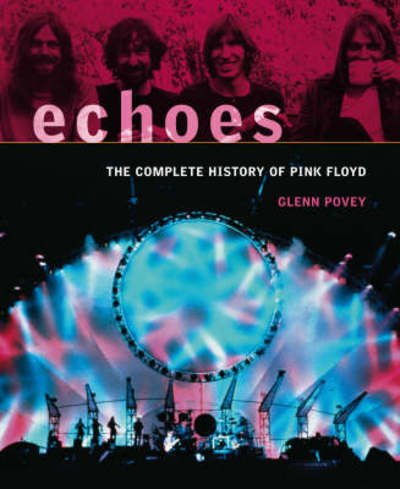 Echoes: Complete History - Pink Floyd - Kirjat -  - 9780955462412 - maanantai 11. tammikuuta 2010