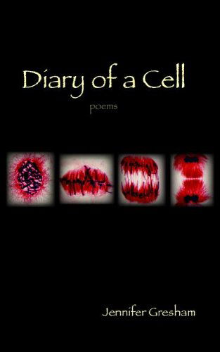 Cover for Jennifer Gresham · Diary of a Cell (Paperback Book) [First edition] (2005)