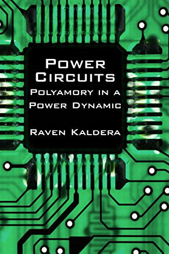 Cover for Raven Kaldera · Power Circuits: Polyamory in a Power Dynamic (Paperback Book) (2010)