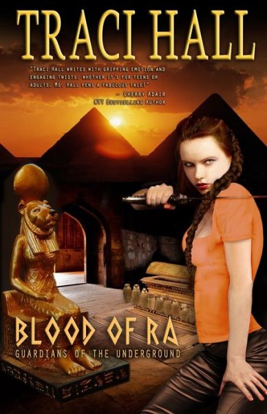 Cover for Traci Hall · Blood of Ra : Guardians of the Underground (Paperback Book) (2012)