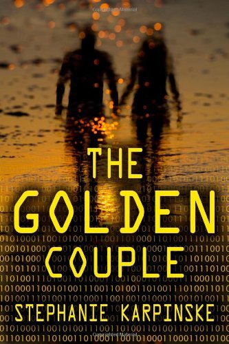 Cover for Stephanie Karpinske · The Golden Couple (The Samantha Project Series, #2) (Volume 2) (Paperback Book) (2013)