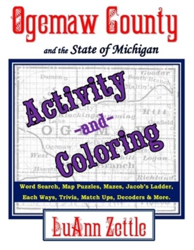 Cover for Luann Zettle · Ogemaw County and the State of Michigan Activity and Coloring Book (Paperback Book) (2020)