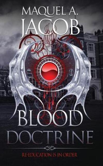 Cover for Maquel A Jacob · Blood Doctrine (Paperback Book) (2016)