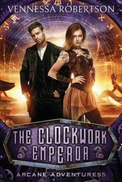 Cover for Vennessa Robertson · The Clockwork Emperor (Paperback Book) (2018)