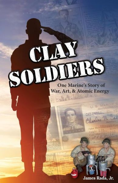 Cover for James Rada Jr · Clay Soldiers (Paperback Book) (2018)