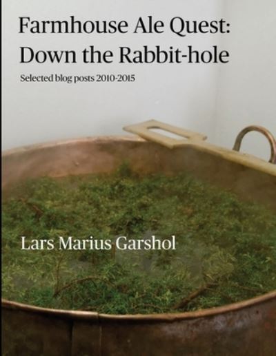 Cover for Lars Marius Garshol · Farmhouse Ale Quest : Down the Rabbit-Hole (Bok) (2021)