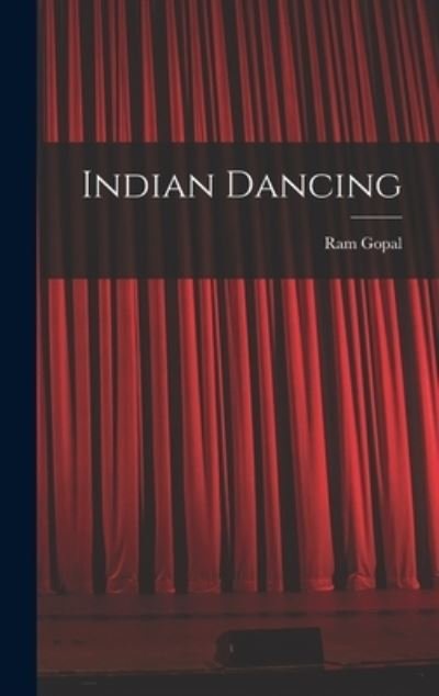 Cover for 1917- Ram Gopal · Indian Dancing (Hardcover Book) (2021)