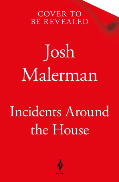 Cover for Josh Malerman · Incidents Around the House: An insidious haunted house classic (Paperback Book) (2025)