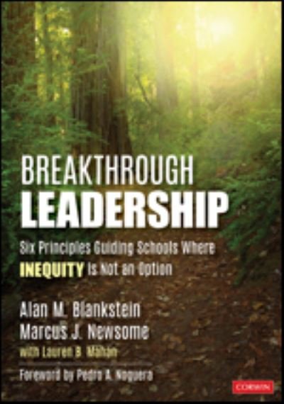 Cover for Blankstein, Alan M. (Founder, Solution Tree and HOPE Foundation, NYC) · Breakthrough Leadership: Six Principles Guiding Schools Where Inequity Is Not an Option (Pocketbok) (2020)