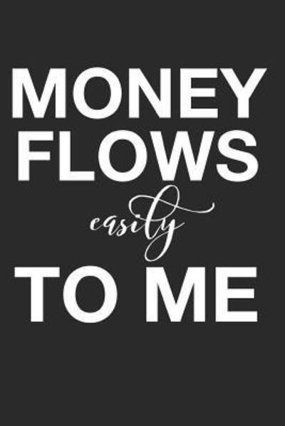 Cover for DP Productions · Money Flows Easily To Me (Taschenbuch) (2019)