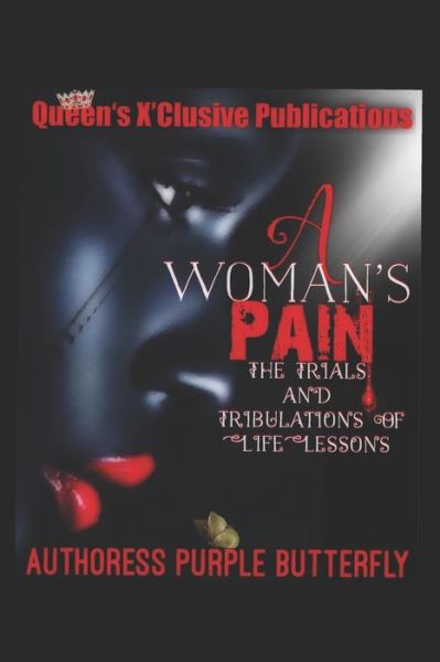 Cover for Colleen Bailey · A woman's Pain : The Storm Trails and Tribulations of life lessons (Paperback Book) (2019)