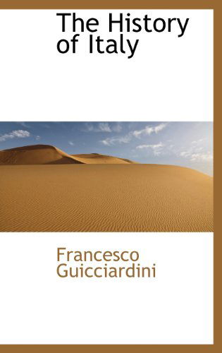 Cover for Francesco Guicciardini · The History of Italy (Hardcover Book) (2009)