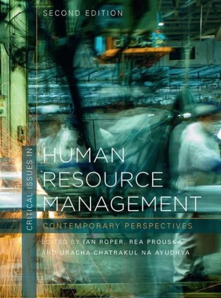 Critical Issues in Human Resource Management Contemporary Perspec - A Contemporary Perspective - Ian Roper - Otros - Macmillan Education UK - 9781137605412 - 2 de octubre de 2019