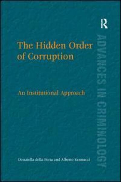 Cover for Donatella della Porta · The Hidden Order of Corruption: An Institutional Approach - New Advances in Crime and Social Harm (Paperback Book) (2016)