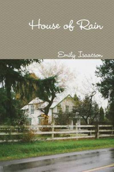 Cover for Emily Isaacson · House of Rain (Pocketbok) (2013)