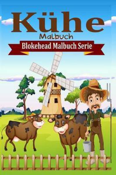 Cover for Die Blokehead · Kuhe Malbuch (Taschenbuch) (2020)