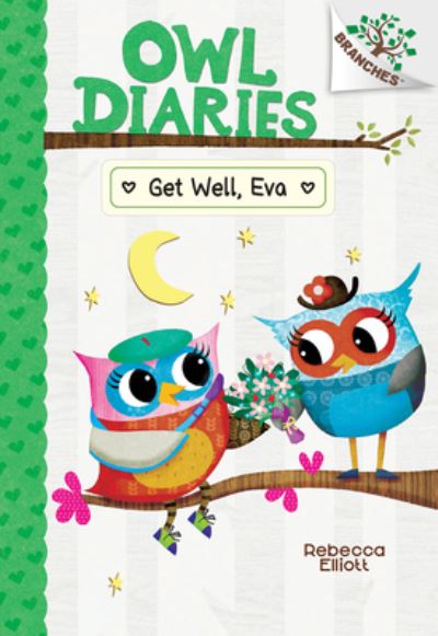 Cover for Rebecca Elliott · Get Well, Eva: A Branches Book (Owl Diaries #16) - Owl Diaries (Inbunden Bok) (2022)