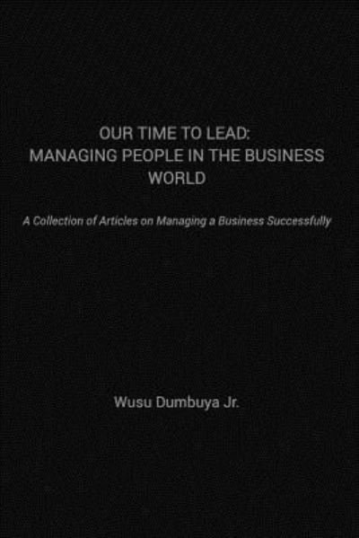 Cover for Wusu Dumbuya Jr · Our Time to Lead (Taschenbuch) (2016)