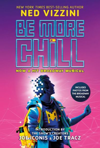 Cover for Ned Vizzini · Be More Chill (Broadway Tie-In) (Paperback Book) (2019)