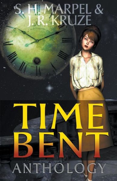 Cover for S H Marpel · Time Bent Anthology (Pocketbok) (2019)