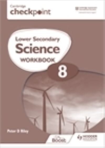 Cover for Peter Riley · Cambridge Checkpoint Lower Secondary Science Workbook 8: Second Edition (Taschenbuch) (2022)