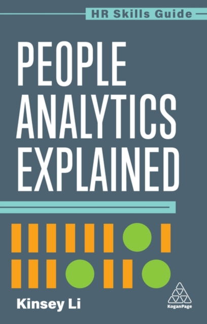 Cover for Kinsey Li · People Analytics Explained - HR Skills Guide (Hardcover Book) (2025)