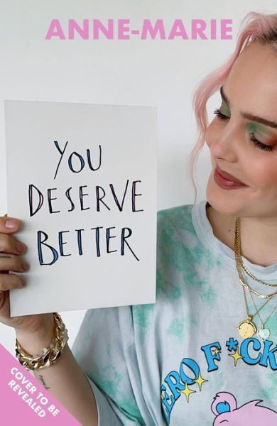 You Deserve Better: The Sunday Times Bestselling Guide to Finding Your Happiness - Anne-Marie - Livres - Orion Publishing Co - 9781398707412 - 30 septembre 2021