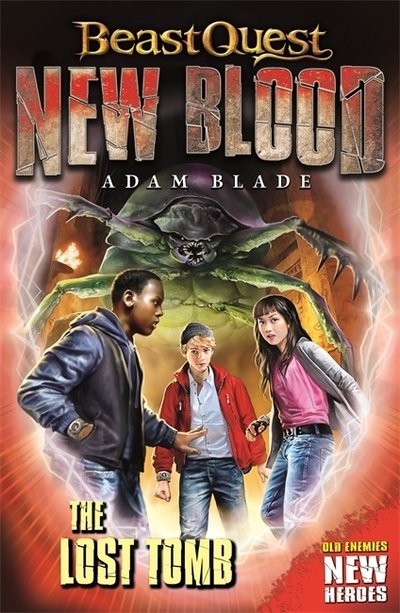 Cover for Adam Blade · Beast Quest: New Blood: The Lost Tomb: Book 3 - Beast Quest: New Blood (Pocketbok) (2020)