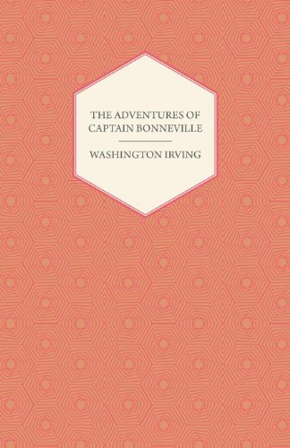 Cover for Washington Irving · The Adventures of Captain Bonneville U.s.a. in the Rocky Mountains and the Far West (Paperback Bog) (2007)
