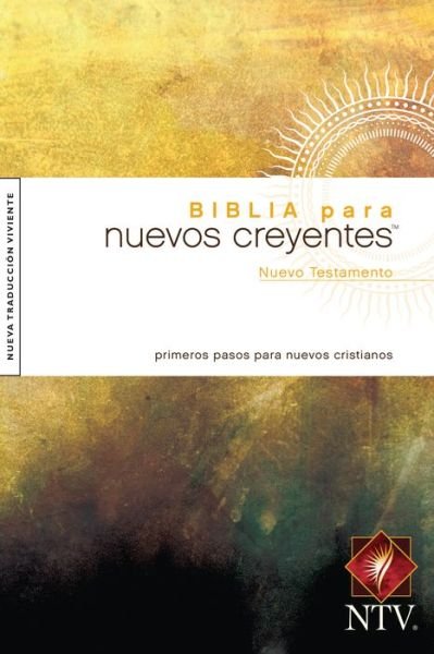 Cover for Tyndale House Publishers · Biblia Para Nuevos Creyentes Nuevo Testamento Ntv (Paperback Bog) (2009)