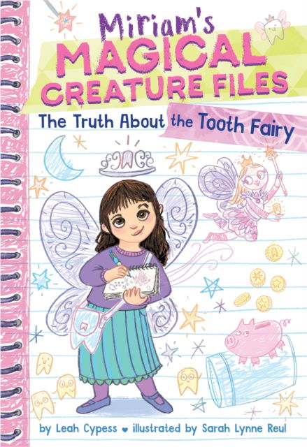 Cover for Leah Cypess · The Truth about the Tooth Fairy (Miriam's Magical Creature Files #1) - Miriam's Magical Creature Files (Paperback Book) (2025)