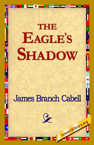 Cover for James Branch Cabell · The Eagle's Shadow (Taschenbuch) (2006)