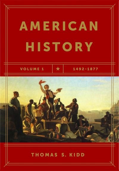 Cover for Thomas S. Kidd · American History, Volume 1 (Paperback Bog) (2019)