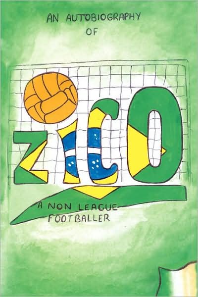 Cover for Ryan Black · Zico: an Autobiography of a Non-league Footballer (Pocketbok) (2008)