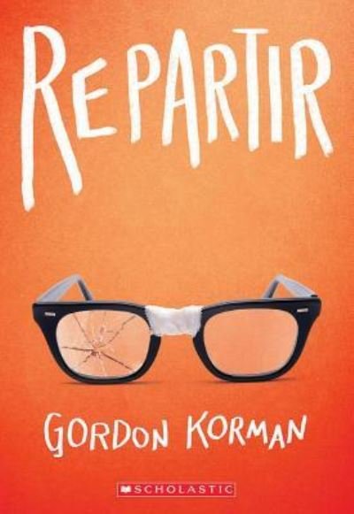 Cover for Gordon Korman · Repartir (Pocketbok) (2019)